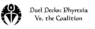 Duel Decks: Phyrexia vs the Coalition